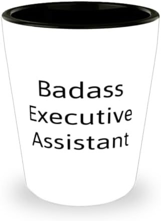 Badass Executive Assistant Shot Glass, Executive assistant Present From Team Leader, Special Ceramic Cup For Friends, Birthday shot glass gift ideas, Unique birthday shot glass gifts, Personalized