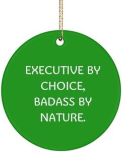Read more about the article Best Executive Gifts, EXECUTIVE BY CHOICE, BADASS, Executive Circle Ornament From Friends, Christmas Ornament For Men Women, Executive Present, Business Gift, Office Gift, Professional Gift, Desk Toy,