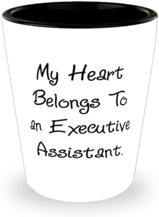 Cool Executive assistant Gifts, My Heart Belongs To an Executive Assistant, Perfect Shot Glass For Coworkers From Colleagues, Funny executive assistant coffee mug, Funny executive assistant tshirt,