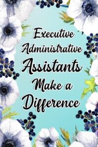 Read more about the article Executive Administrative Assistants Make A Difference: Executive Administrative Assistants Gifts For Birthday, Christmas…, Executive Administrative … Appreciation Gifts, Lined Notebook Journal