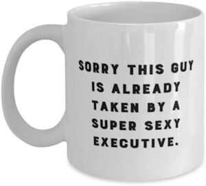 Read more about the article Executive Gifts For Friends, Sorry This Guy Is Already Taken by a Super Sexy, Unique Executive 11oz 15oz Mug, Cup From Friends, Coffee, Tea, Cups, Mugs, Travel mugs, Gifts for her, Gifts for him