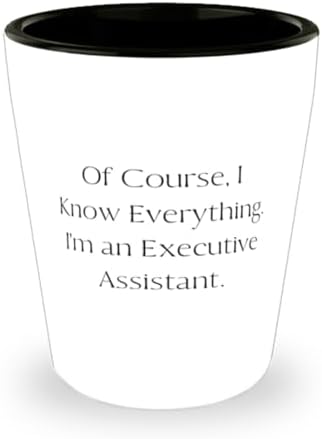 You are currently viewing Executive assistant Gifts For Colleagues, Of Course, Motivational Executive assistant Shot Glass, Ceramic Cup From Colleagues, Gifts for executive assistants, Unique gifts for executive assistants,