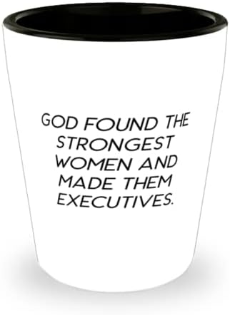 You are currently viewing Funny Executive Gifts, God Found The Strongest Women And Made Them Executives, Executive Shot Glass From Friends, Birthday gifts for her, Birthday gifts for him, Unique birthday gifts, Personalized