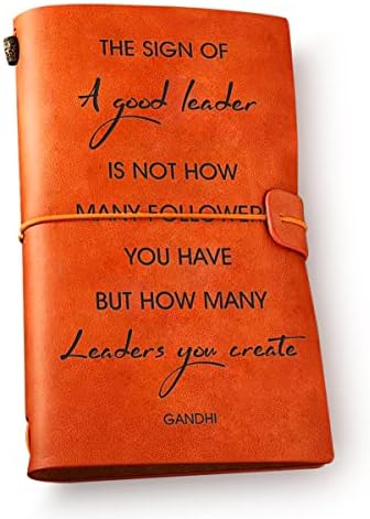 Inspirational the Sign of a Good Leader Quotes Leather Journal Notebook for Women Men - Leadership Travel Motivational Writing Journal the Office Gift for Retirement Birthday Christmas