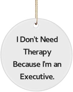 Read more about the article Love Executive Gifts, I Don’t Need Therapy Because, Gag Birthday Circle Ornament for Colleagues, Christmas Ornament from Friends, Gift Ideas for Coworkers, for Coworkers, Secret Santa