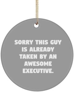 Read more about the article New Executive Gifts, Sorry This Guy is Already Taken by an, Inappropriate Birthday Circle Ornament for Colleagues from Friends, Executive Circle Ornament Gift CEO, President, Board of Directors,