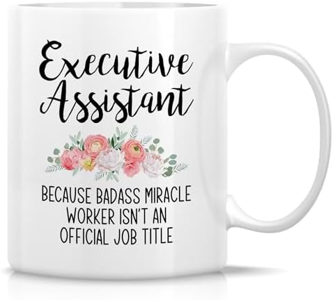 Retreez Funny Mug - Executive Assistant Badass Miracle Worker isn't Job Title Office 11 Oz Ceramic Coffee Mugs - Humor Sarcasm Appreciation Inspirational birthday gifts for her women friends coworker