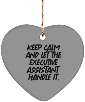 Useful Executive assistant Gifts, Keep Calm and, Executive assistant Heart Ornament From Friends, Christmas Ornament For Friends, Gifts for executive assistants, Unique gifts for executive assistants,