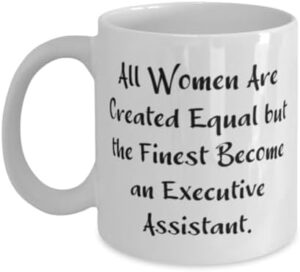 Read more about the article Fun Executive assistant 11oz 15oz Mug, All Women Are, Gifts For Coworkers, Present From Boss, Cup For Executive assistant, Gifts for doctors, Gifts for lawyers, Gifts for teachers, Gifts for