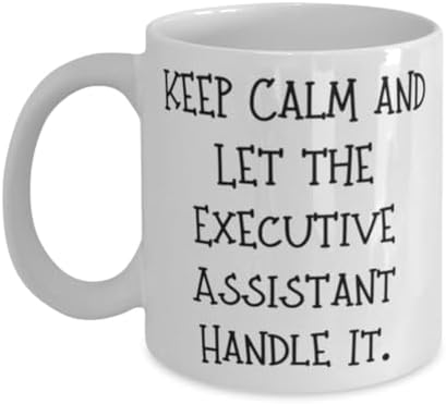 You are currently viewing Funny Executive assistant Gifts, Keep Calm and Let the, Birthday Unique Gifts, 11oz 15oz Mug For Executive assistant from Boss, Executive assistant coffee mug, Executive assistant gift ideas, Gifts