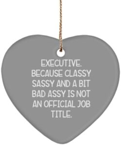 Read more about the article Gag Executive Heart Ornament, Executive. Because Classy Sassy and a Bit, Inspire Christmas Ornament for Men Women from Friends, Funny Heart Ornament Gift Ideas, Heartwarming Funny Gifts for The