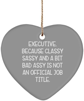 You are currently viewing Gag Executive Heart Ornament, Executive. Because Classy Sassy and a Bit, Inspire Christmas Ornament for Men Women from Friends, Funny Heart Ornament Gift Ideas, Heartwarming Funny Gifts for The