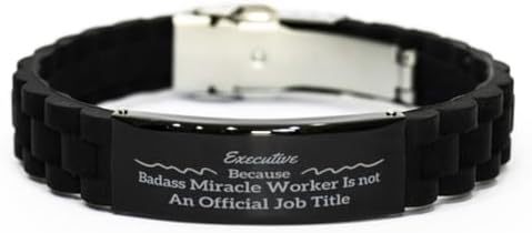 You are currently viewing Gift Ideas for Executive Coworker, Executive Because Badass Miracle Worker Is Not An Official Job Title, Executive Gift Silicone Bracelet